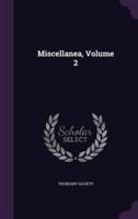 Miscellanea, Volume 2