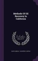 Methods Of Oil Recovery In California