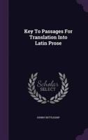 Key To Passages For Translation Into Latin Prose