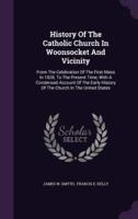 History Of The Catholic Church In Woonsocket And Vicinity