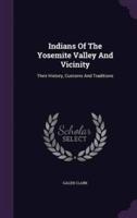 Indians Of The Yosemite Valley And Vicinity