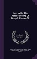 Journal Of The Asiatic Society Of Bengal, Volume 58
