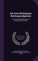 Die Zwei Wichtigsten Reichsgrundgesetze