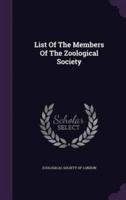 List Of The Members Of The Zoological Society