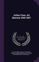 Julian Fane, Ad Matrem 1849-1857