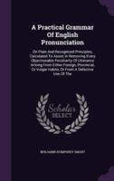 A Practical Grammar Of English Pronunciation