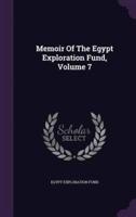Memoir Of The Egypt Exploration Fund, Volume 7