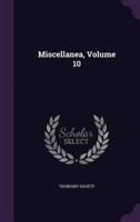 Miscellanea, Volume 10