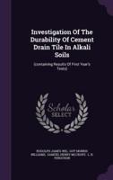 Investigation Of The Durability Of Cement Drain Tile In Alkali Soils