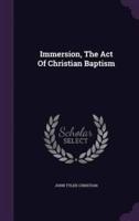 Immersion, The Act Of Christian Baptism