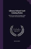 Library School Card Catalog Rules