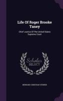 Life Of Roger Brooke Taney