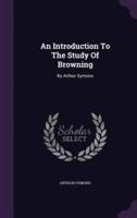 An Introduction To The Study Of Browning