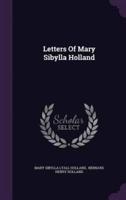 Letters Of Mary Sibylla Holland