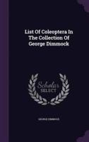 List Of Coleoptera In The Collection Of George Dimmock