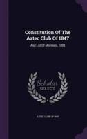 Constitution Of The Aztec Club Of 1847