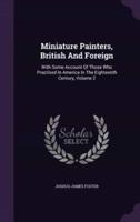Miniature Painters, British And Foreign