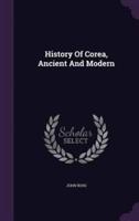 History Of Corea, Ancient And Modern