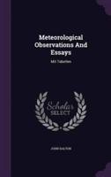 Meteorological Observations And Essays