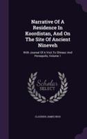 Narrative Of A Residence In Koordistan, And On The Site Of Ancient Nineveh