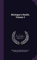 Michigan's Health, Volume 3