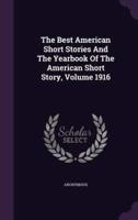The Best American Short Stories And The Yearbook Of The American Short Story, Volume 1916