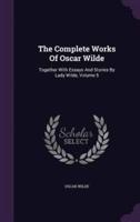 The Complete Works Of Oscar Wilde