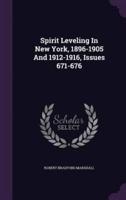 Spirit Leveling In New York, 1896-1905 And 1912-1916, Issues 671-676