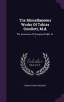 The Miscellaneous Works Of Tobias Smollett, M.d.