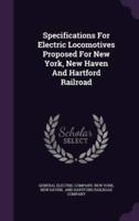 Specifications For Electric Locomotives Proposed For New York, New Haven And Hartford Railroad