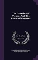 The Comedies Of Terence And The Fables Of Phaedrus