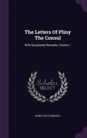 The Letters Of Pliny The Consul