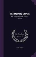 The Mystery Of Pain