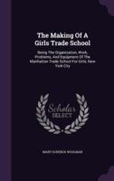 The Making Of A Girls Trade School