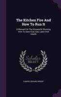 The Kitchen Fire And How To Run It
