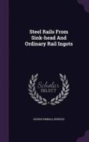 Steel Rails From Sink-Head And Ordinary Rail Ingots