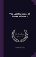 The Last Chronicle Of Barset, Volume 1