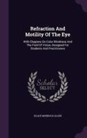 Refraction And Motility Of The Eye