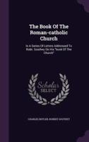 The Book Of The Roman-Catholic Church