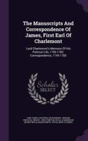 The Manuscripts And Correspondence Of James, First Earl Of Charlemont