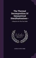 The Thermal Decomposition Of Symmetrical Diarylhydrazines--