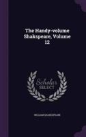 The Handy-Volume Shakspeare, Volume 12