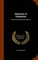 Elements of Chemistry: Theoretical and Practical, Volume 2