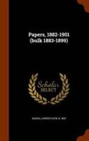 Papers, 1882-1901 (bulk 1883-1899)