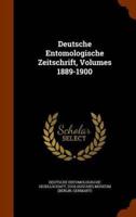 Deutsche Entomologische Zeitschrift, Volumes 1889-1900