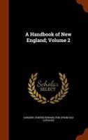 A Handbook of New England; Volume 2