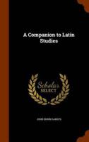 A Companion to Latin Studies