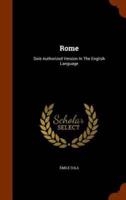 Rome: Sole Authorized Version In The English Language