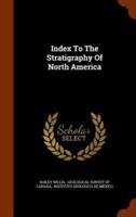 Index To The Stratigraphy Of North America