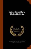 United States Naval Medical Bulletin